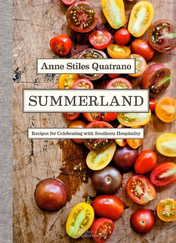 Cookbook cover for Summerland by Anne Stiles Quatrano