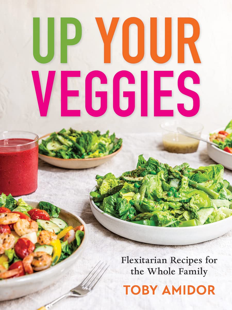 Up Your Veggies Flexitarian Recipes