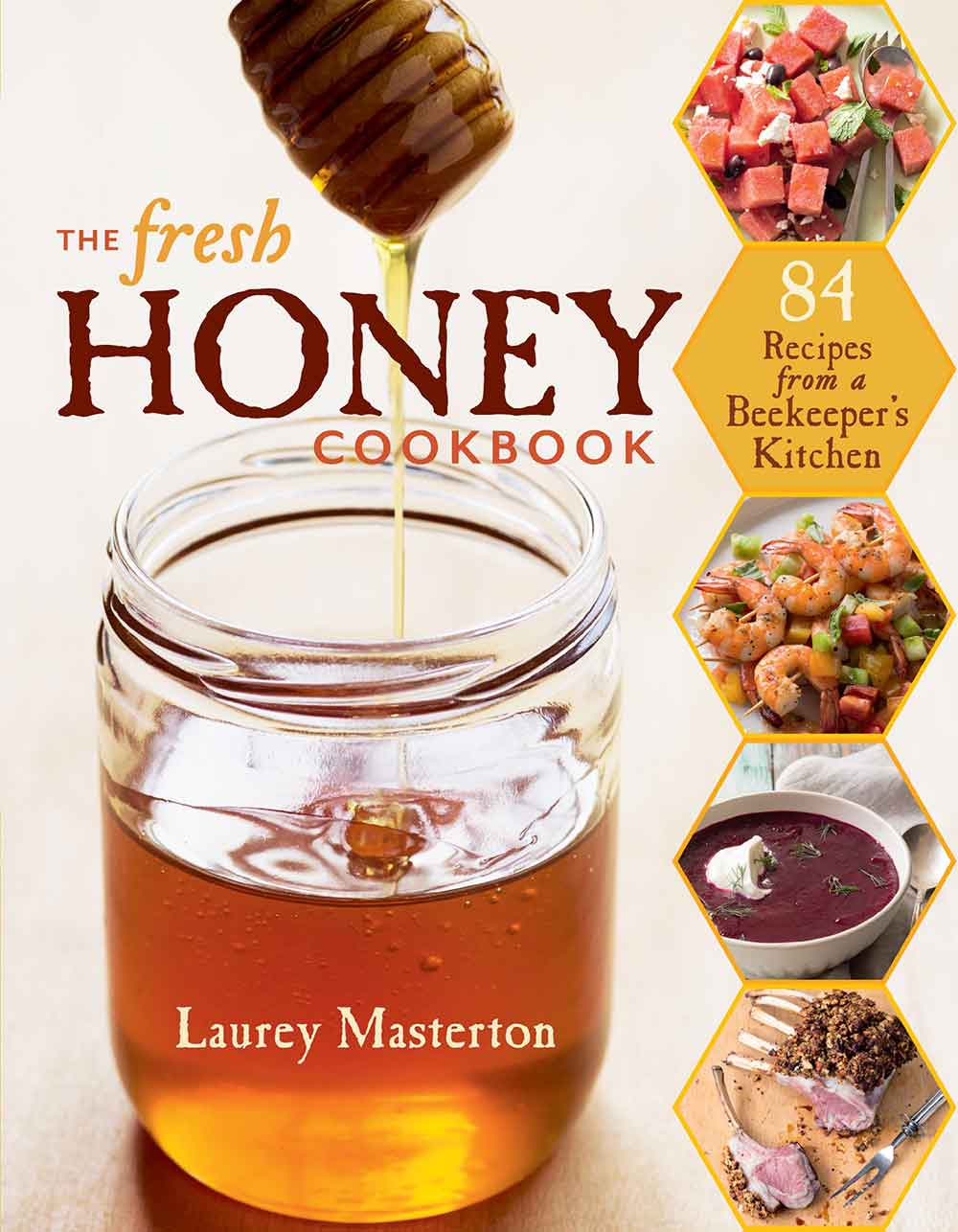 Bookcover for the Fresh Honey Cookbook