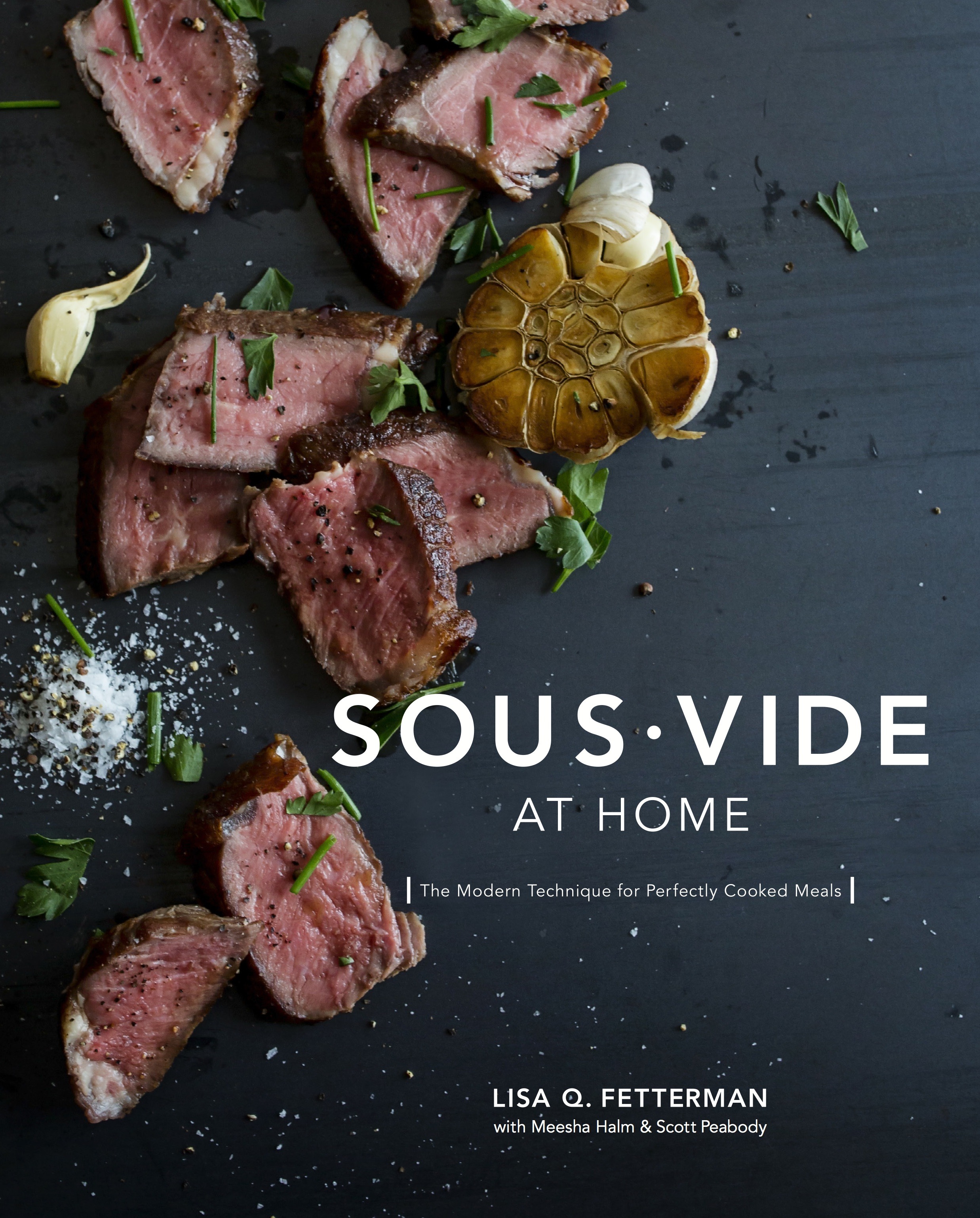 Cookbook Cover for SOUS VIDE AT HOME: The Modern Technique for Perfectly Cooked Meals
