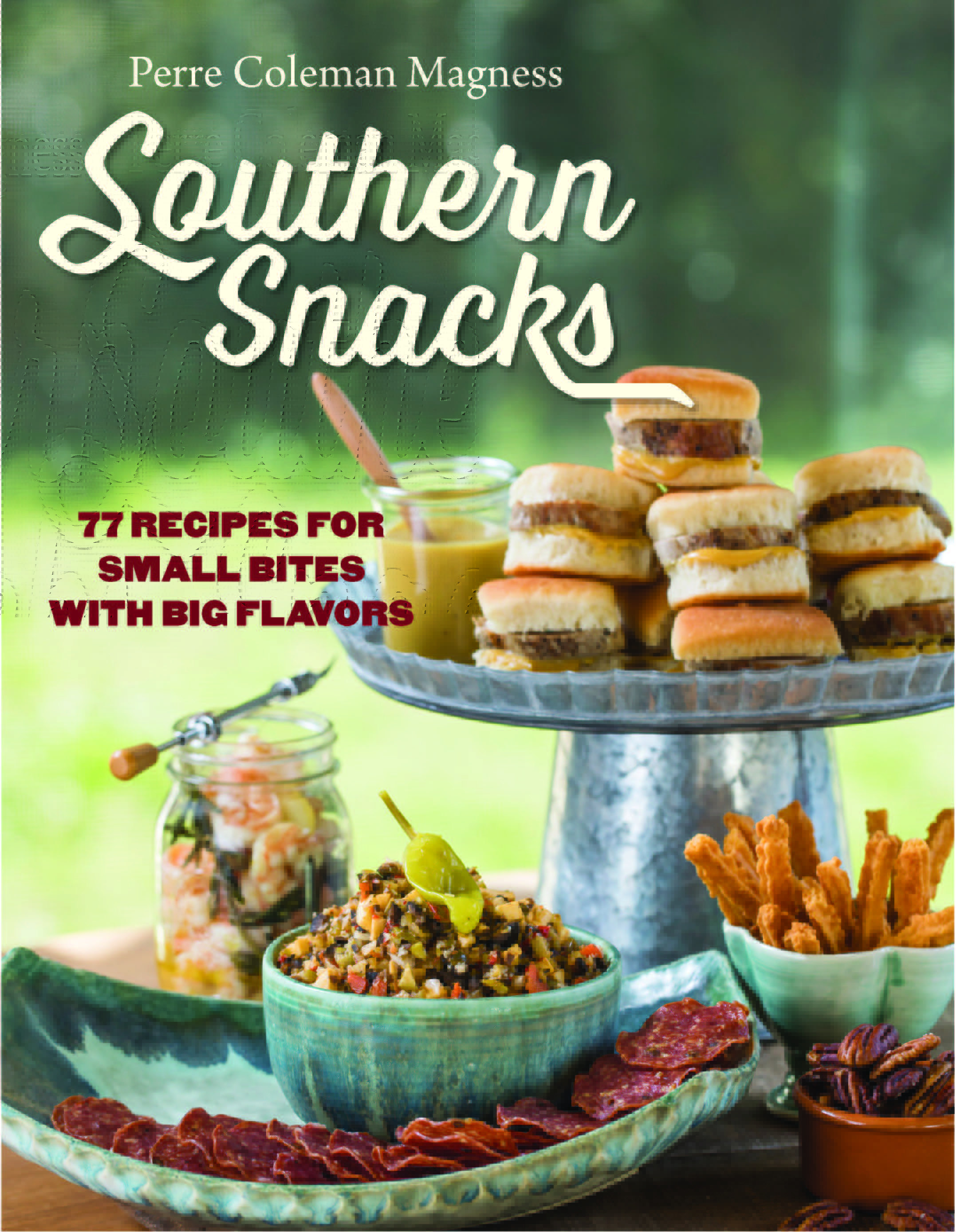 Cookbook cover for SOUTHERN SNACKS: 77 Recipes for Small Bites with Big