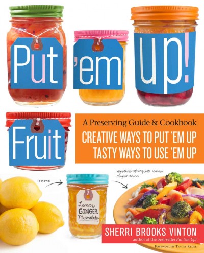 Cookbook cover for Put 'em Up Fruit