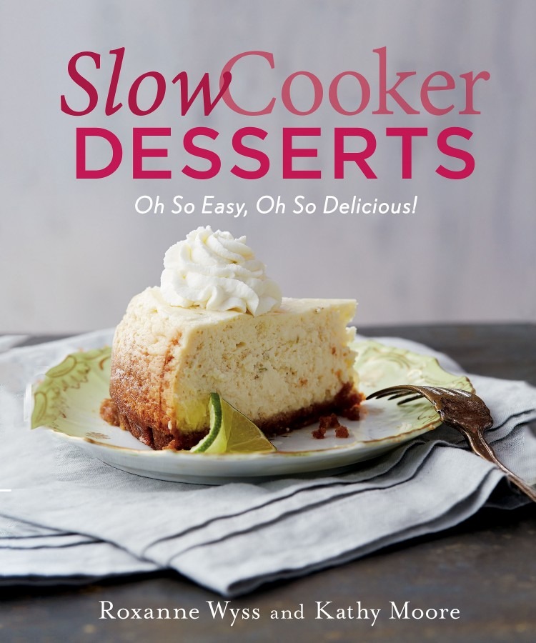 Bookcover for Slow Cooker Desserts by Roxanne Wyss and Kathy Moore