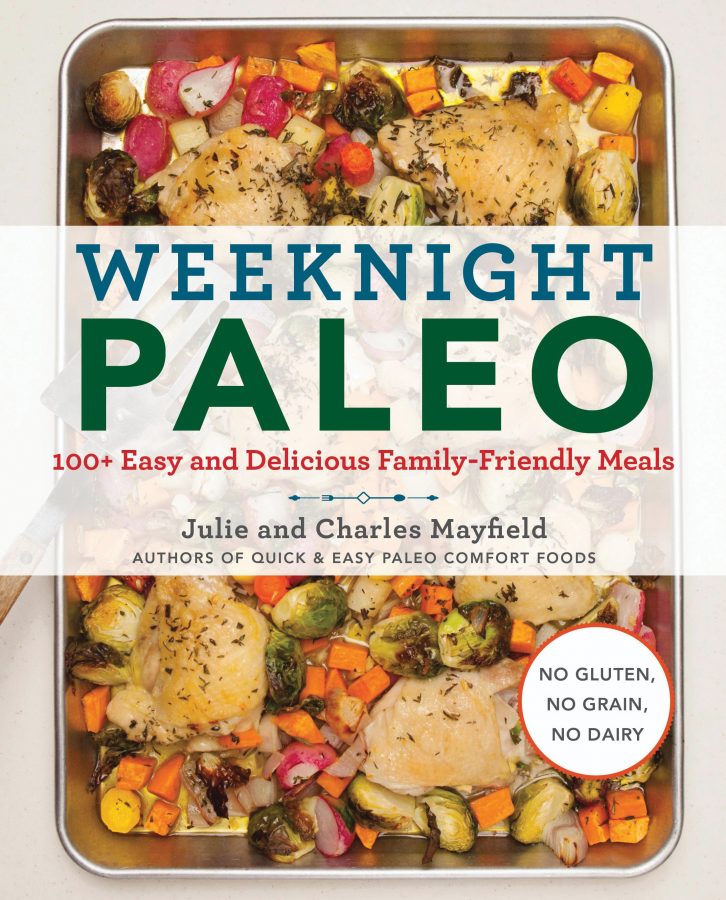 Cookbook cover for WEEKNIGHT PALEO: 100+ Easy and Delicious Family-Friendly Meals