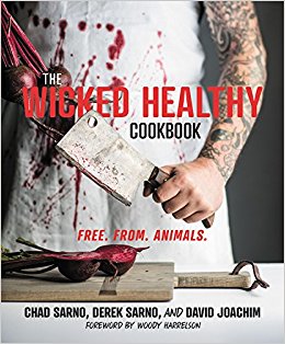 Cookbook cover for THE WICKED HEALTHY COOKBOOK: Free. From. Animals.