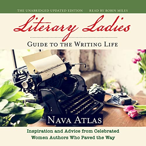 Literary Ladies Guide to the Writing Life by Nava Atlas cover