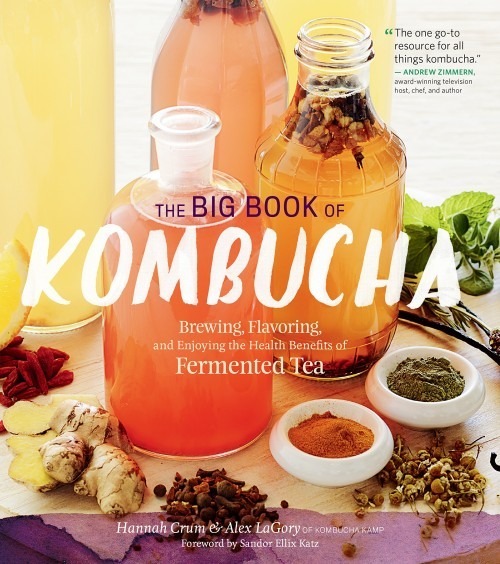 Book cover for THE BIG BOOK OF KOMBUCHA by Hannah Crum and Alex LaGlory