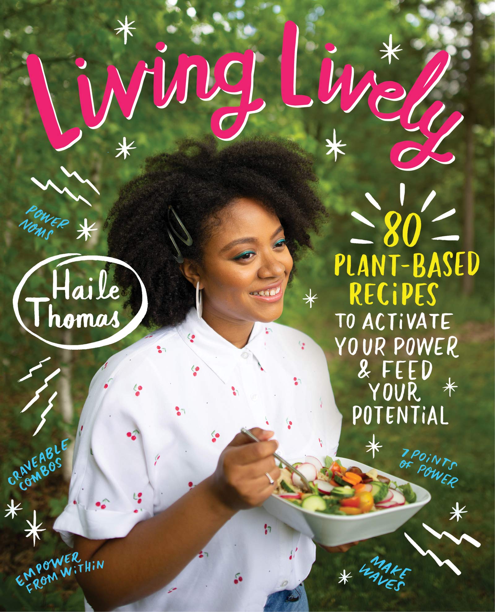 Book Cover for LIVING LIVELY: 80 Plant-Based Recipes to Activate Your Power and Feed Your Potential