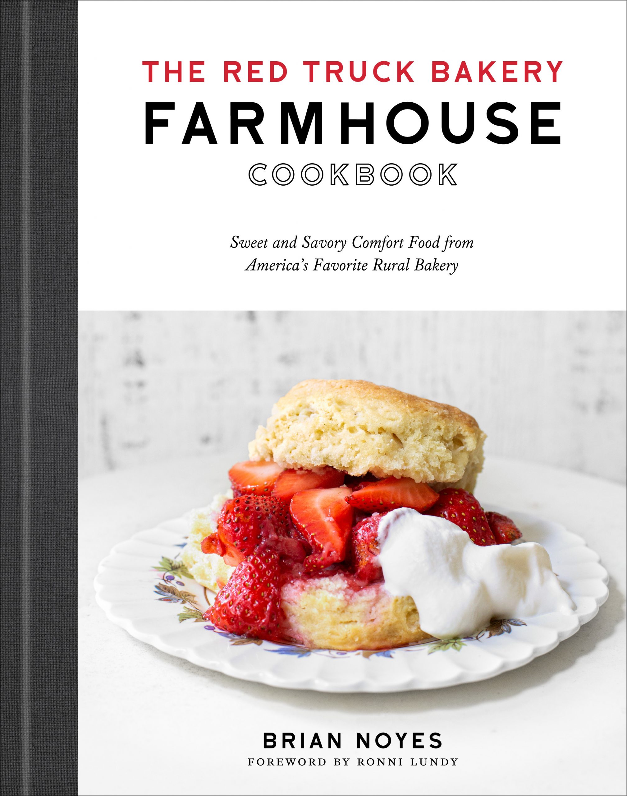 Cookbook cover of THE RED TRUCK BAKERY FARMHOUSE COOKBOOK
