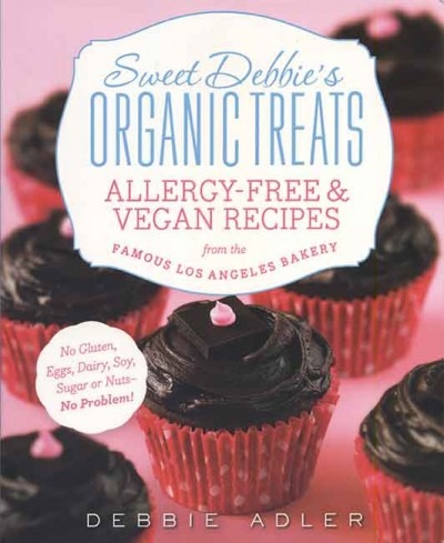 Cookbook cover for Sweet Debbie's Organic Treats